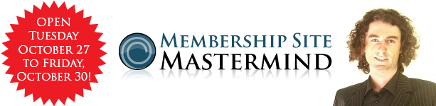 Membership Site Mastermind Course Opens to New Students One Last Time for 2009!