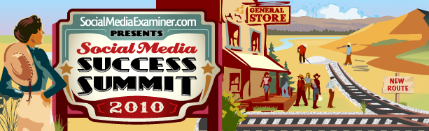 Social Media Success Summit 2010 – Learn How to Get Free Tickets or the Early Bird Special!
